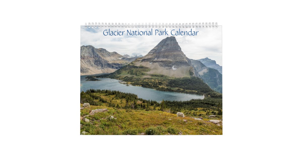 Glacier National Park Calendar Zazzle