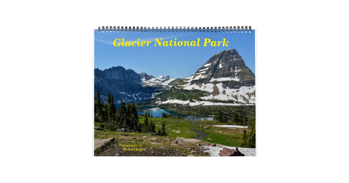 Glacier National Park Calendar Zazzle