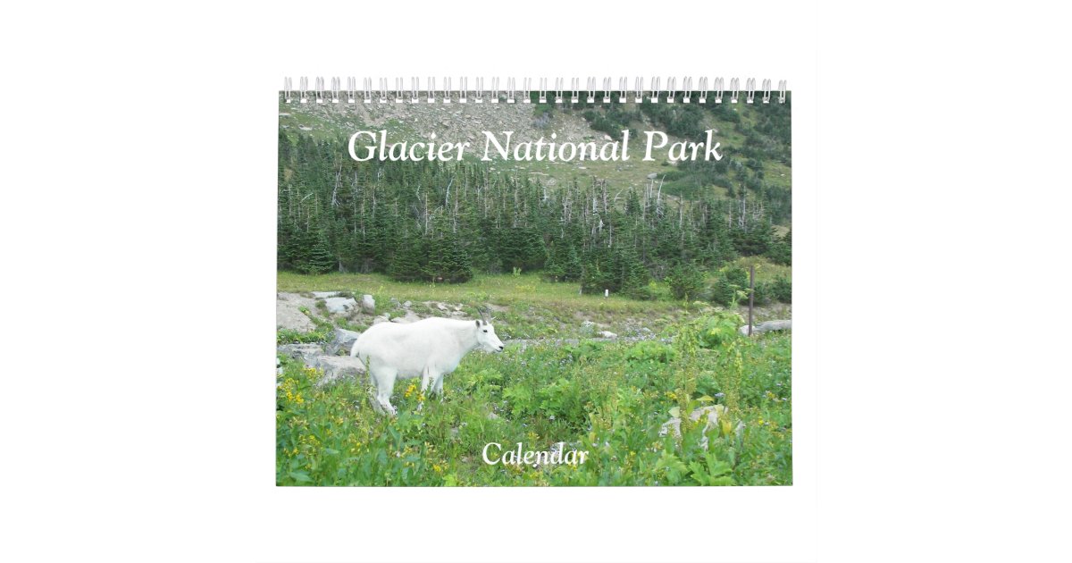 glacier-national-park-photographic-calendar-zazzle