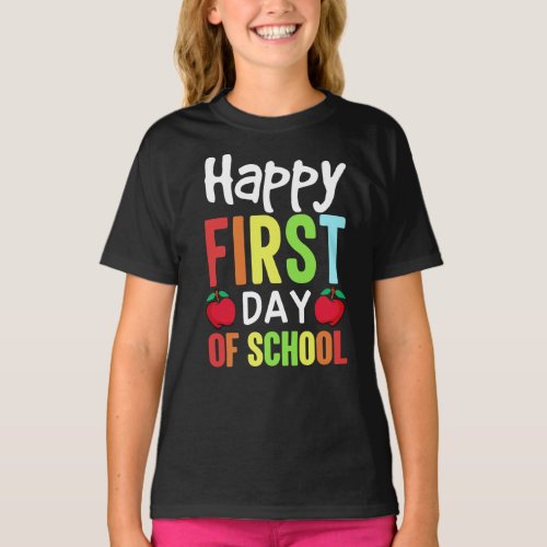 glad Happy First Day Of School T_Shirt