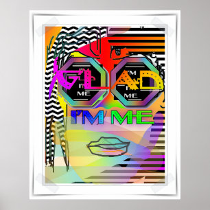 Glad I Am Me Poster
