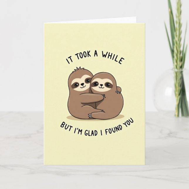 Glad I Found You Sloth Card (Front)