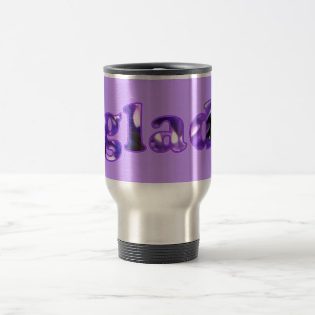 Glad spelled with purple flowers Travel Mugs (Center)