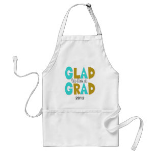 Glad to be a Grad Graduation 2012 Adult Apron