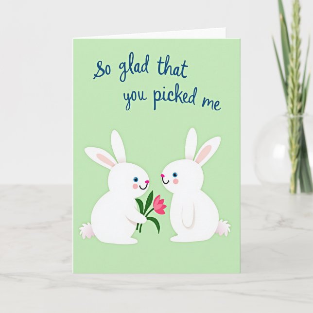 Glad You Picked Me Greeting Card (Front)