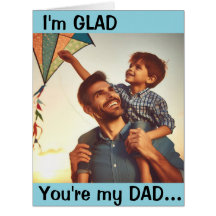 Glad You're My Dad Customizable