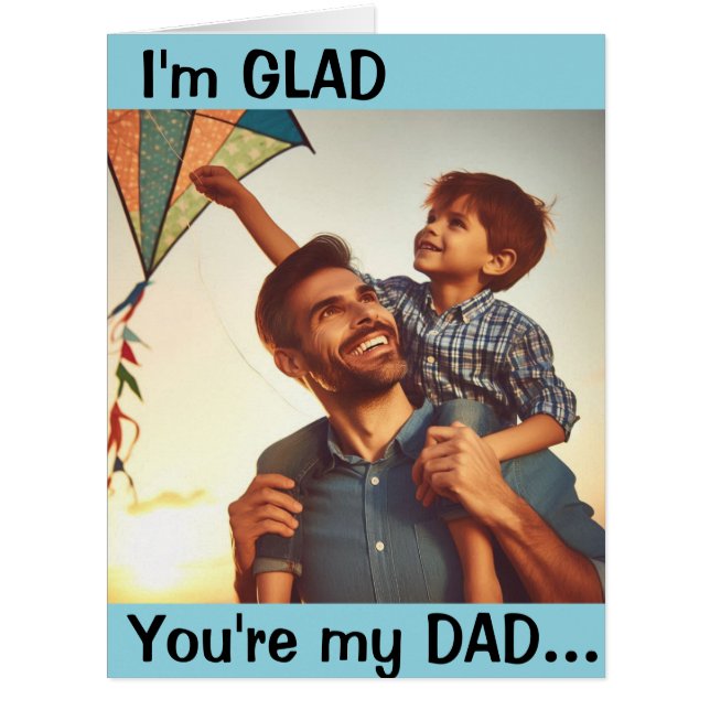 Glad You're My Dad Customizable  Cards (Front)