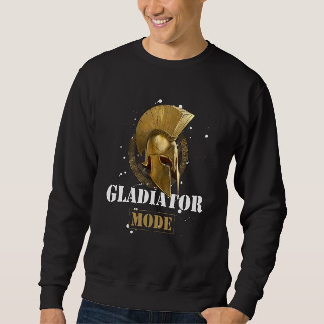 Gladiator Mode Spartan Helmet  Motivation Gym Work Sweatshirt (Front)
