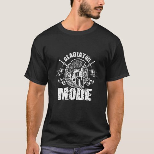Gladiator Mode Spartan Workout Warrior Beast Gym H T_Shirt