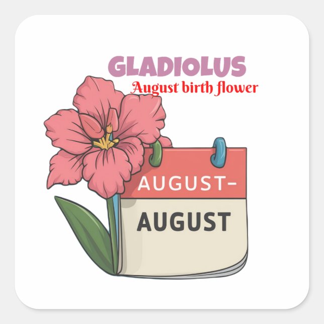 Gladiolus - Birth Flower For August Square Sticker (Front)