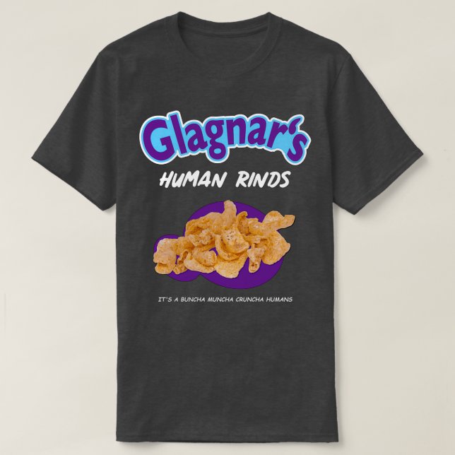 Glagnars Human Rinds  T-Shirt (Design Front)