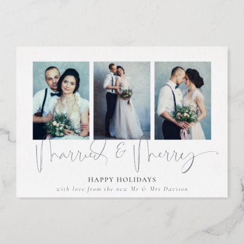 Glam 3 Photos Married Merry Christmas Luxury Real  Foil Holiday Card