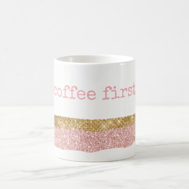 Glam Coffee First Mug (Center)