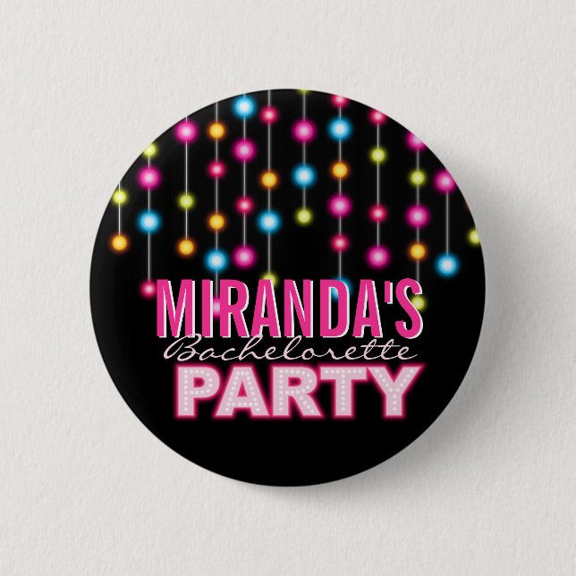 Glam Dance Lights Bachelorette Party Button (Front)