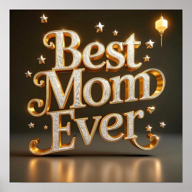 Glam Gold Bling Best Mom Ever  Poster (Front)