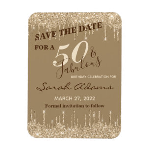 Glam Gold Drips 50 & Fab Birthday Save The Date Magnet