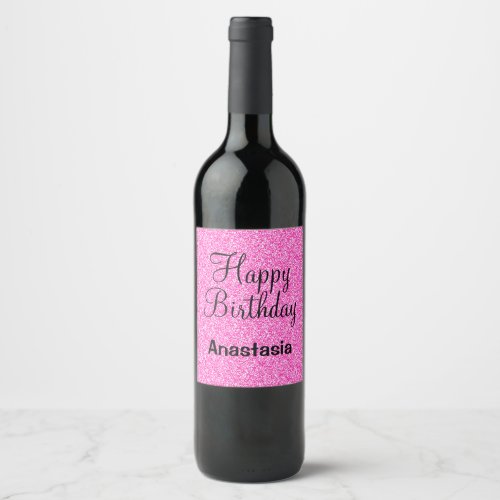 Glam Happy Birthday Hot Pink Glitter Sparkle Name Wine Label