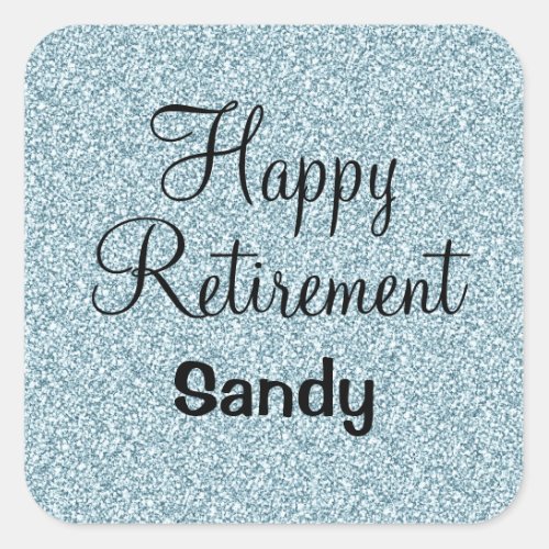 Glam Happy Retirement Blue Silver Glitter Sparkles Square Sticker