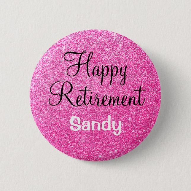 Glam Happy Retirement Hot Pink Glitter Sparkle Button (Front)