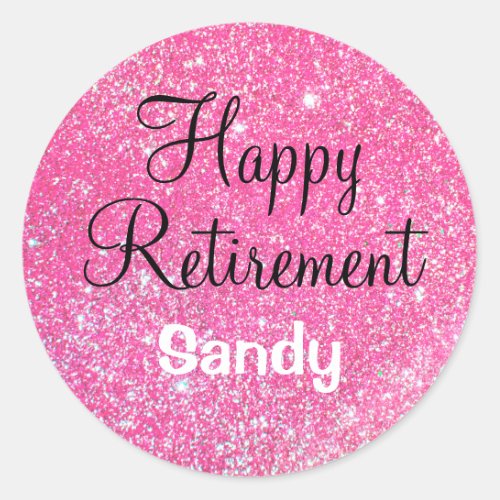 Glam Happy Retirement Hot Pink Glitter Sparkle Classic Round Sticker