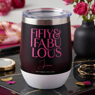 Glam Hot Pink Black Chic 50 & Fabulous Birthday Thermal Wine Tumbler