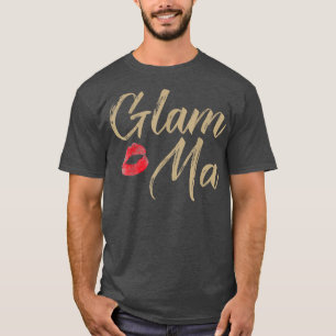 Glam Ma Gift for Glamorous Grandma, Grandmothers T-Shirt