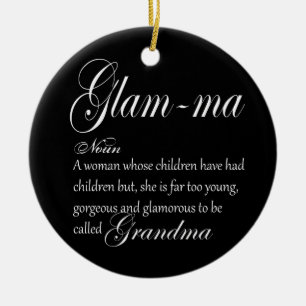 GLAM MA grandma definition Ceramic Ornament