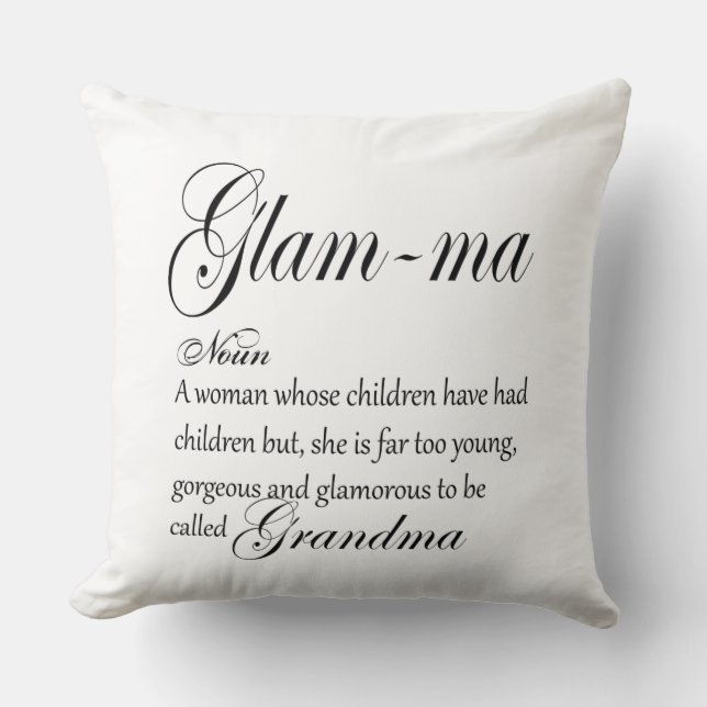 GLAM MA grandma definition Throw Pillow (Front)