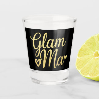 Glam Ma Heart Gold Mom Grandma Mother's Day Shot Glass