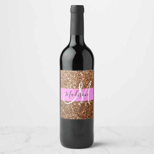 Glam Pink  Bronze Glitter Sparkles Monogram Name Wine Label