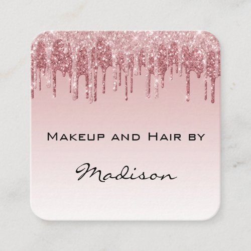 Glam Pink Rose Gold Glitter Drips Makeup Artist Square Business Card