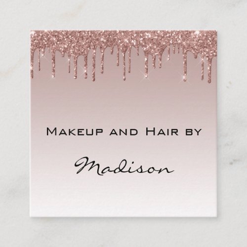 Glam Rose Gold Faux Glitter Drips Makeup Artist Square Business Card