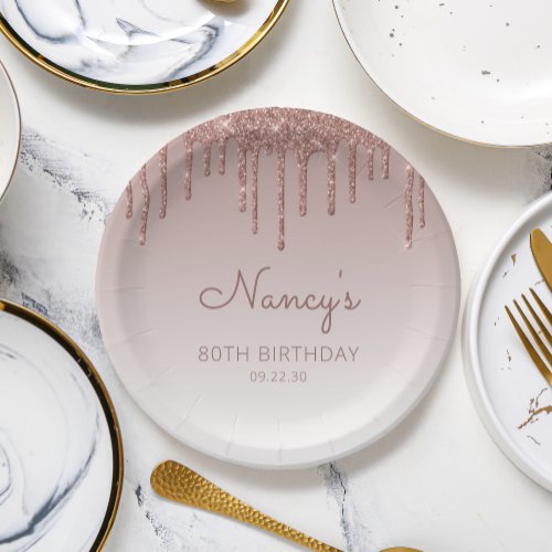 Glam Rose Gold Glitter Drip 80th Birthday Party Paper Plates