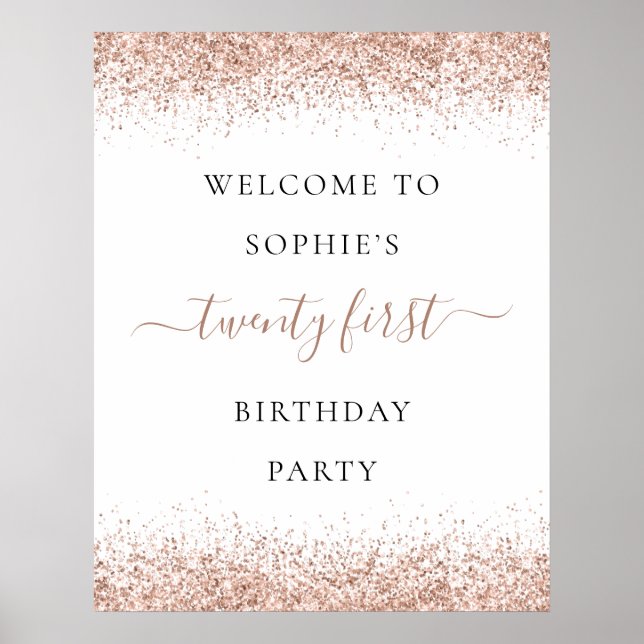 Glam Rose Gold Glitter Welcome 21st Birthday Party Poster (Front)