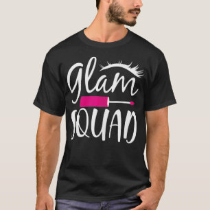 Glam squad  T-Shirt