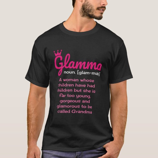 Glamma Definition Grandma T-Shirt (Front)