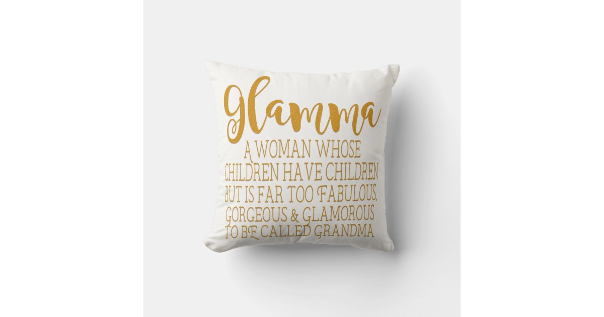 Glamma - Fabulous Grandma Throw Pillow | Zazzle