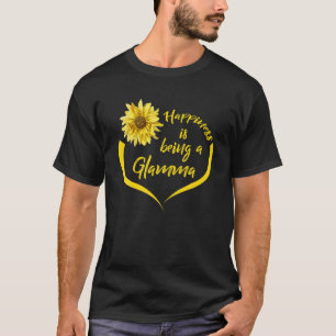 Glamma Gift: Happiness Is Being A Glamma T-Shirt