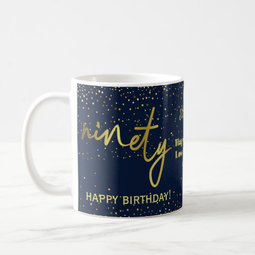 Glamorous 90th Birthday Navy Gold Coffee Mug