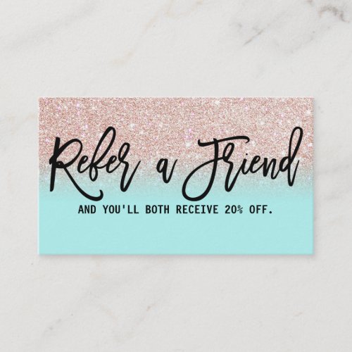 Glamorous Chic Mint Rose Gold Glitter Modern Referral Card