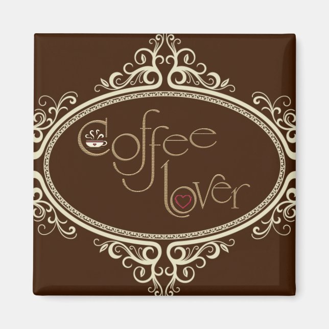 glamorous Coffee Lover Magnet (Front)