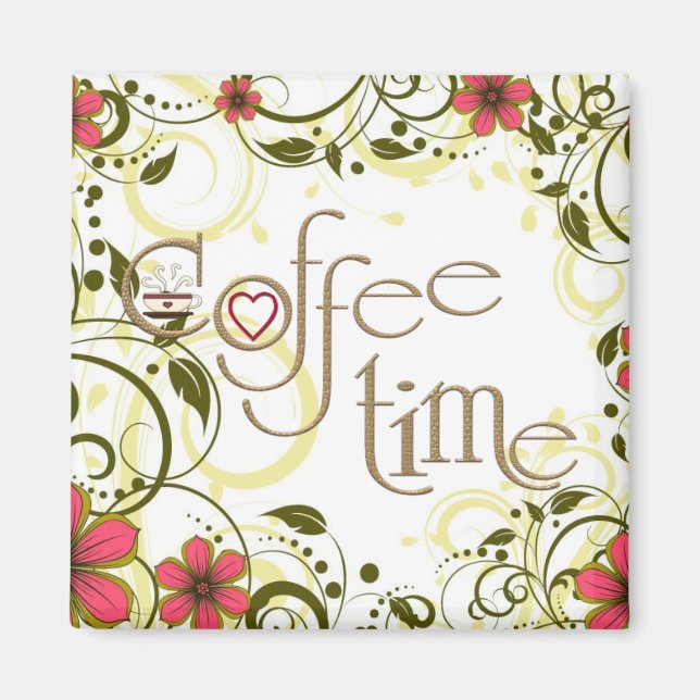 glamorous Coffee time Magnet (Front)