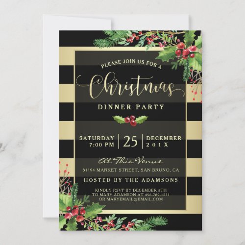 Glamorous Gold & Black Christmas Party Invitation - Send elegant, glamorous golden Christmas party invitations for your dinner party celebration this year with these easy to personalize / customize invites. The semi-transparent black overlay has a golden border over a background of horizontal gold and black stripes. The corners are trimmed with festive sprigs of holly and fir. Zazzle has lots of different fonts and font colors to chose from. Please note the all Zazzle products are digitally flat printed.