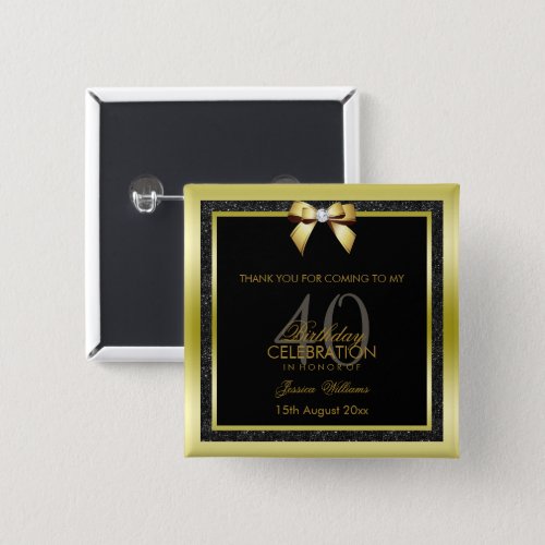 Glamorous Gold Bow  Black Glitter 40th Birthday Button