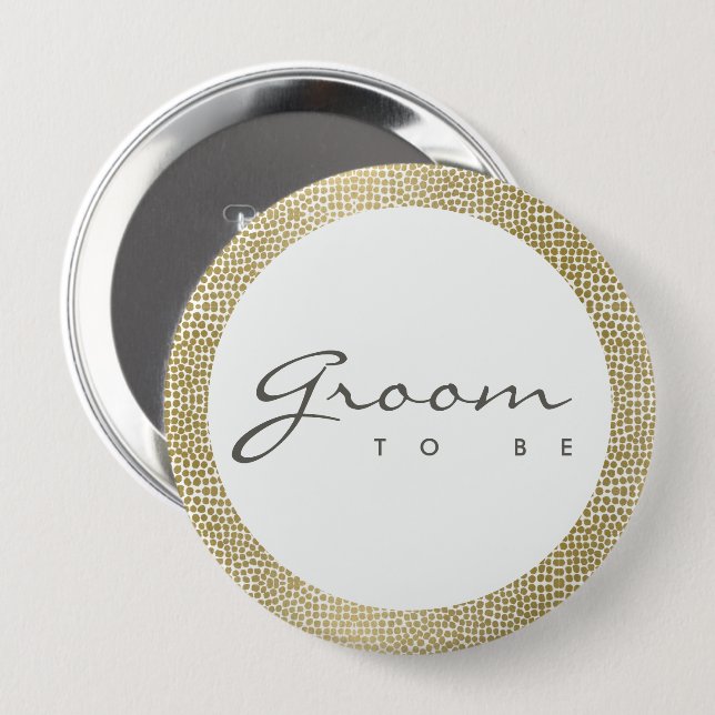 GLAMOROUS GOLD WHITE MOSAIC DOTS GROOM TO BE BUTTON (Front & Back)