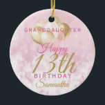 Glamorous Granddaughter 13th Birthday Ceramic Ornament<br><div class="desc">A gorgeous glamorous 13th birthday ornament for your granddaughter. This fabulous design features blush pink and gold glitter balloons on a rose pink sparkly background.  Personalize with a name and message to wish someone a very happy thirteenth birthday.</div>
