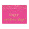 Glamorous Hot Pink & Gold  - Happy Mother's Day