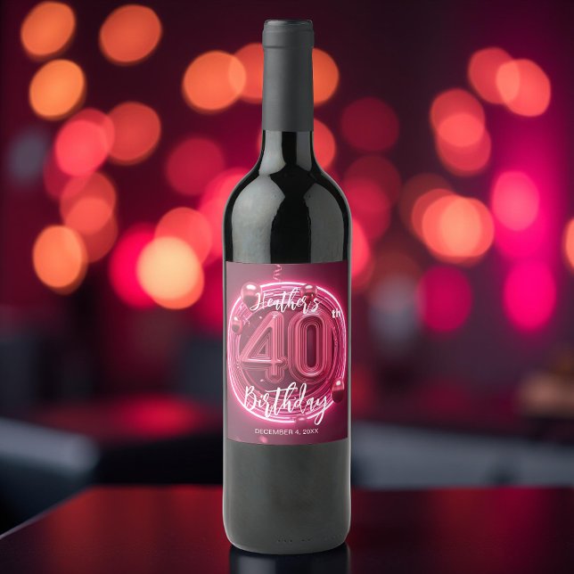 Glamorous Hot Pink Neon Glow 40th Birthday Wine Label (Creator Uploaded)