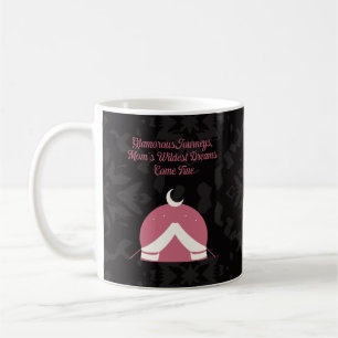 Glamorous Journeys Moms Wildest Dreams Glamping Coffee Mug