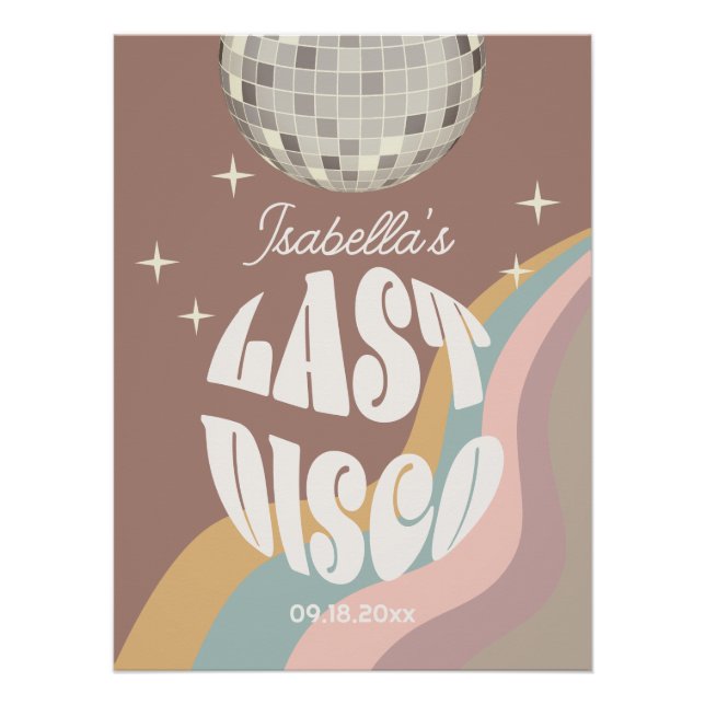 Glamorous Last Disco 70s Retro Groovy Bachelorette Poster (Front)
